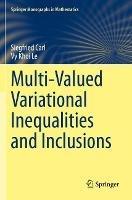 Multi-Valued Variational Inequalities and Inclusions - Siegfried Carl,Vy Khoi Le - cover