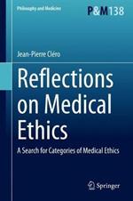 Reflections on Medical Ethics: A Search for Categories of Medical Ethics