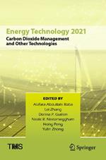 Energy Technology 2021: Carbon Dioxide Management and Other Technologies
