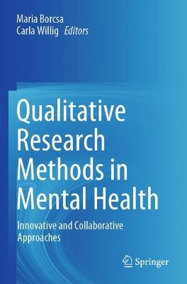 Qualitative Research Methods in Mental Health: Innovative and Collaborative Approaches - cover
