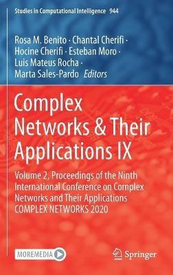 Complex Networks & Their Applications IX: Volume 2, Proceedings of the Ninth International Conference on Complex Networks and Their Applications COMPLEX NETWORKS 2020 - cover