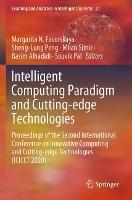 Intelligent Computing Paradigm and Cutting-edge Technologies: Proceedings of the Second International Conference on Innovative Computing and Cutting-edge Technologies (ICICCT 2020) - cover