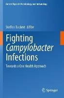 Fighting Campylobacter Infections: Towards a One Health Approach - cover