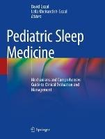 Pediatric Sleep Medicine: Mechanisms and Comprehensive Guide to Clinical Evaluation and Management - cover
