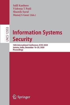 Information Systems Security: 16th International Conference, ICISS 2020, Jammu, India, December 16–20, 2020, Proceedings - cover