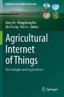 Agricultural Internet of Things: Technologies and Applications - cover