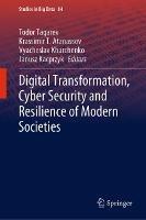 Digital Transformation, Cyber Security and Resilience of Modern Societies - cover