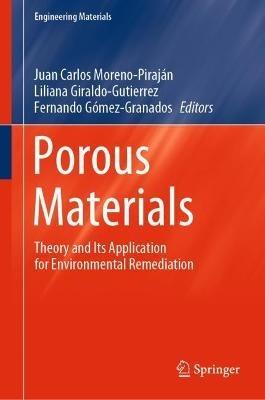 Porous Materials: Theory and Its Application for Environmental Remediation - cover