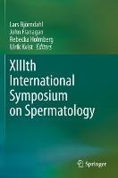 XIIIth International Symposium on Spermatology