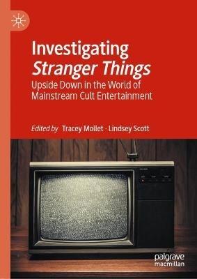Investigating Stranger Things: Upside Down in the World of Mainstream Cult Entertainment - cover