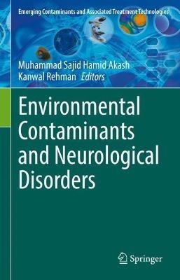 Environmental Contaminants and Neurological Disorders - cover