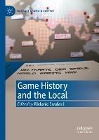Game History and the Local - cover