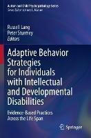 Adaptive Behavior Strategies for Individuals with Intellectual and Developmental Disabilities: Evidence-Based Practices Across the Life Span