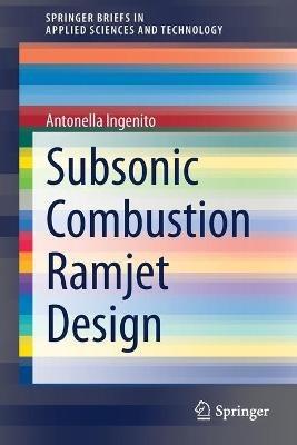 Subsonic Combustion Ramjet Design - Antonella Ingenito - cover