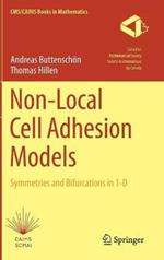 Non-Local Cell Adhesion Models: Symmetries and Bifurcations in 1-D
