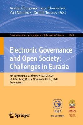 Electronic Governance and Open Society: Challenges in Eurasia: 7th International Conference, EGOSE 2020, St. Petersburg, Russia, November 18–19, 2020, Proceedings - cover