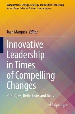Innovative Leadership in Times of Compelling Changes: Strategies, Reflections and Tools - cover