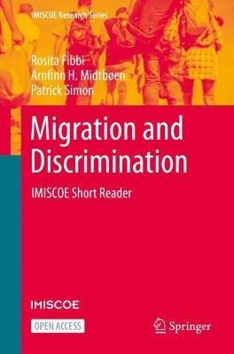 Migration and Discrimination: IMISCOE Short Reader - Rosita Fibbi,Arnfinn H. Midtbøen,Patrick Simon - cover