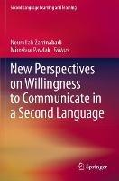 New Perspectives on Willingness to Communicate in a Second Language - cover