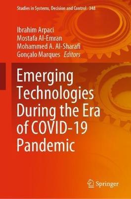 Emerging Technologies During the Era of COVID-19 Pandemic - cover
