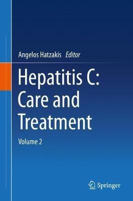 Hepatitis C: Care and Treatment: Volume 2 - cover