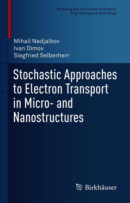 Stochastic Approaches to Electron Transport in Micro- and Nanostructures