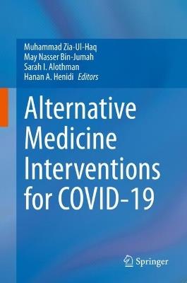 Alternative Medicine Interventions for COVID-19 - cover