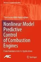 Nonlinear Model Predictive Control of Combustion Engines: From Fundamentals to Applications - Thivaharan Albin Rajasingham - cover