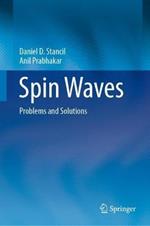 Spin Waves: Problems and Solutions
