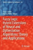 Fuzzy Logic Hybrid Extensions of Neural and Optimization Algorithms: Theory and Applications - cover