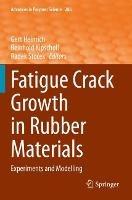 Fatigue Crack Growth in Rubber Materials: Experiments and Modelling - cover