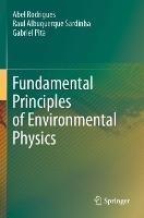 Fundamental Principles of Environmental Physics