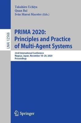 PRIMA 2020: Principles and Practice of Multi-Agent Systems: 23rd International Conference, Nagoya, Japan, November 18–20, 2020, Proceedings - cover