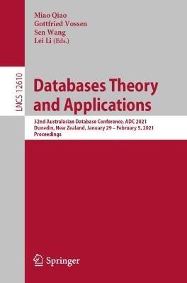Databases Theory and Applications: 32nd Australasian Database Conference, ADC 2021, Dunedin, New Zealand, January 29 – February 5, 2021, Proceedings - cover