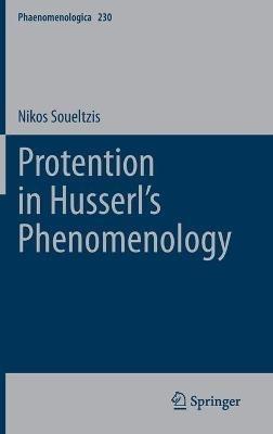 Protention in Husserl’s Phenomenology - Nikos Soueltzis - cover