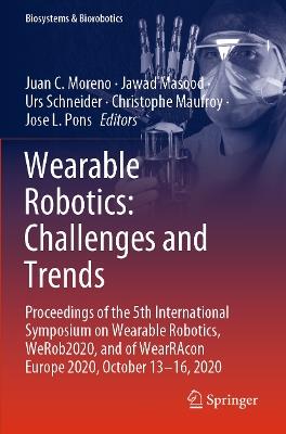 Wearable Robotics: Challenges and Trends: Proceedings of the 5th International Symposium on Wearable Robotics, WeRob2020, and of WearRAcon Europe 2020, October 13–16, 2020 - cover