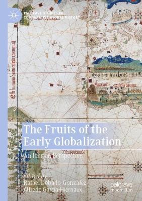The Fruits of the Early Globalization: An Iberian Perspective - cover