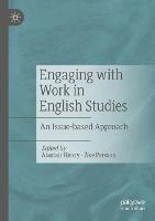 Engaging with Work in English Studies: An Issue-based Approach - cover