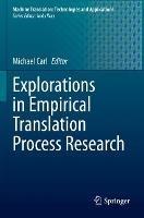 Explorations in Empirical Translation Process Research - cover