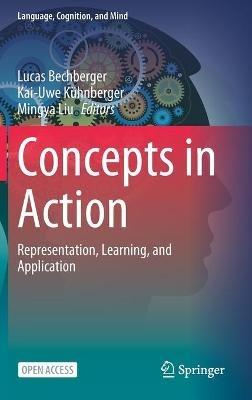 Concepts in Action: Representation, Learning, and Application - cover