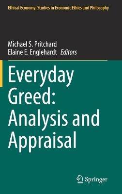 Everyday Greed: Analysis and Appraisal - cover