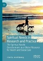 Spiritual Needs in Research and Practice: The Spiritual Needs Questionnaire as a Global Resource for Health and Social Care - cover