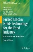 Pulsed Electric Fields Technology for the Food Industry: Fundamentals and Applications - cover