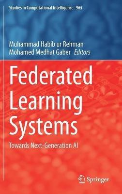 Federated Learning Systems: Towards Next-Generation AI - cover
