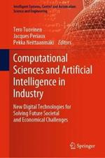 Computational Sciences and Artificial Intelligence in Industry: New Digital Technologies for Solving Future Societal and Economical Challenges