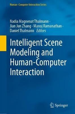 Intelligent Scene Modeling and Human-Computer Interaction - cover