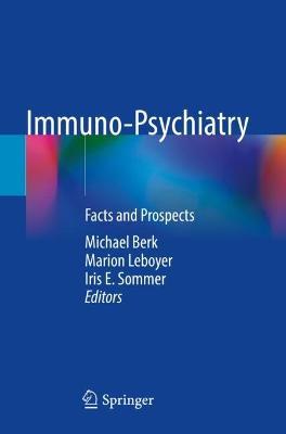 Immuno-Psychiatry: Facts and Prospects - cover