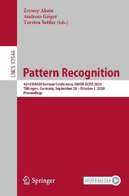 Pattern Recognition: 42nd DAGM German Conference, DAGM GCPR 2020, Tübingen, Germany, September 28 – October 1, 2020, Proceedings - cover