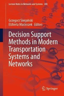 Decision Support Methods in Modern Transportation Systems and Networks - cover