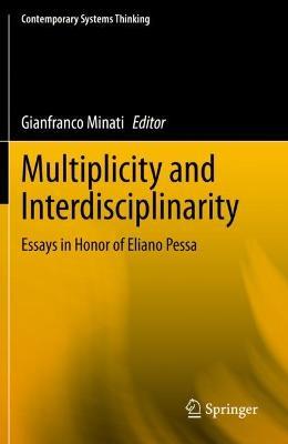 Multiplicity and Interdisciplinarity: Essays in Honor of Eliano Pessa - cover